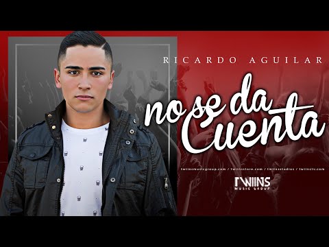 No Se Da Cuenta - Ricardo Aguilar