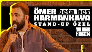 Beta Bey - Ömer Harmankaya Stand Up Özel  TuzBib