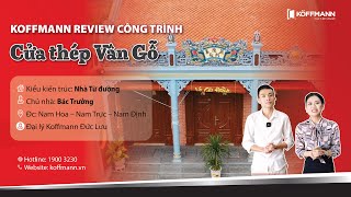 Review công trình nhà thờ họ sử dụng hệ thống cửa thép vân gỗ Koffmann