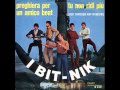 I Bit-Nik ♪ Tu Non Ridi Piu' (1966)