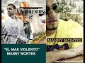 Nueva Cancion Diciembre 2009!!! Manny Montes - El Mas Violento