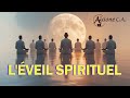 L'ÉVEIL SPIRITUEL ~ Préparez-vous aux changements sur la Terre