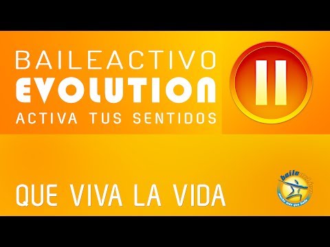 BAILEACTIVO | QUE VIVA LA VIDA