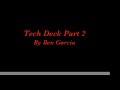 Tech Deck Video