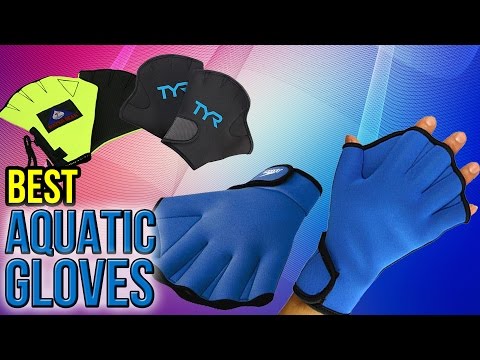 6 Best Aquatic Gloves 2017