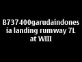 Garuda Indonesia Landing At WIII Jakarta,soekarno hatta