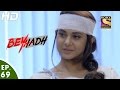 Beyhadh बेहद Episode 69 13th January, 2017