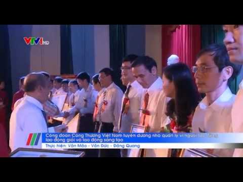 Công đoàn Công Thương Việt Nam tuyên dương nhà quản lý vì người lao động 