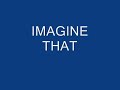 Imagine That-John Lennon, Nas, Pitbull Imagine That-John Lennon, Nas, Pitbull