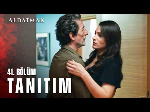 Aldatmak 41. Bölüm Fragmanı                                                                                                                                                                                                                               
