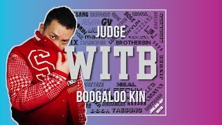 Boogaloo Kin – WITB 2019 Judge Move