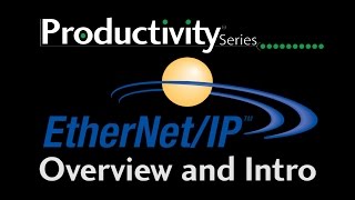 Productivity Series - EtherNet/IP - Overview