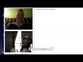 Chatroulette Prank (Stop the chocolate face)Funny,White Power.