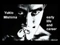 Yukio Mishima....Early Life And Career