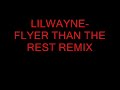lil-wayne- flyer than the reat remix