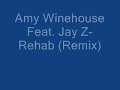 Amy Winehouse Feat. Jay Z- Rehab (remix)