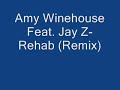 Amy Winehouse Feat. Jay Z- Rehab (remix) Amy Winehouse Feat. Jay Z- Rehab (remix)