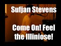 Rob Kovacs plays Sufjan Stevens - Come on Feel the Illinoise