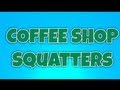 Coffee Shop Squatters Season 1 Trailer