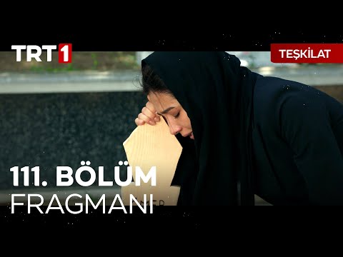 Teşkilat 111. Bölüm Fragmanı                                                                                                                                                                                                                              