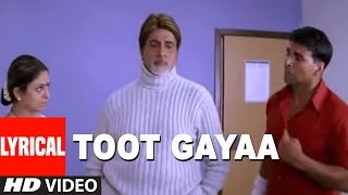 Toot Gayaa Lyrical Video Song  Waqt - The Race Aga