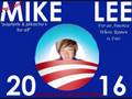 VOTE ResidentMikeLee for President 2016
