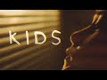 Kids (feat. MKLA) [Official Music Video] 