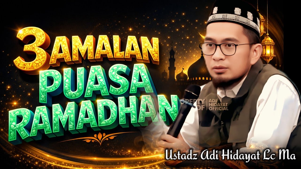 3 Tujuan Utama Puasa Ramadhan Seperti Yang Allah Inginkan _ Ceramah Ustadz Adi Hidayat #hijrah