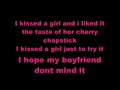 katy perry- i kissed a girl (lyrics) katy perry- i kissed a girl (lyrics)