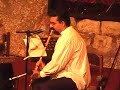 Lian Ensemble in  Jerusalem (Part 1) Ney Solo
