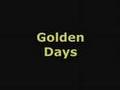 Golden Days Trailer