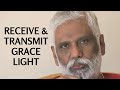 July 2nd & 17th: Receive and Transmit Grace Light