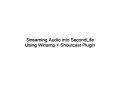 Streaming Music into SecondLife With Winamp