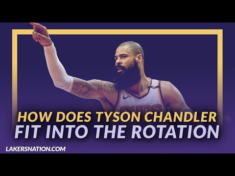 Video: Lakers News Feed: How Does Tyson Chandler Fit Into the Lakers Rotation?