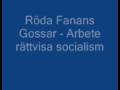 Röda Fanans Gossar - Arbete rättvisa socialism