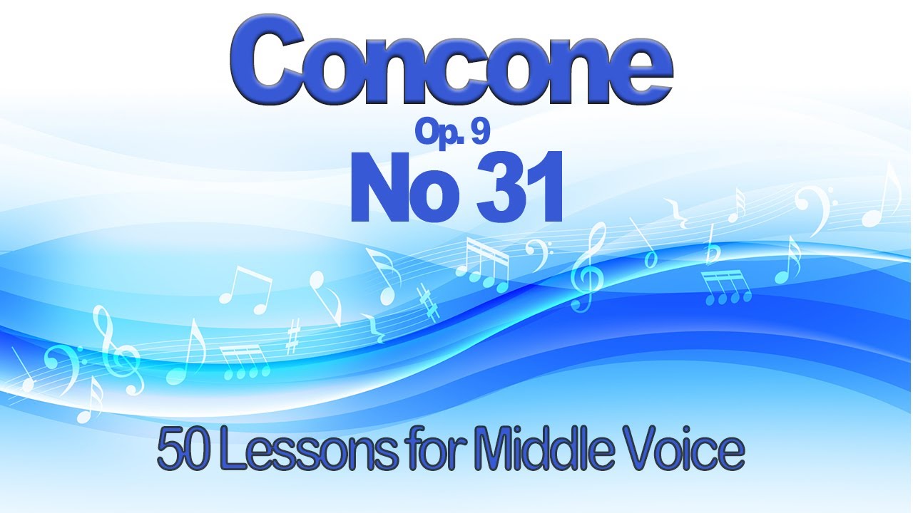 Concone Lesson 31 with Variations for Middle Voice Key Bb for Mezzo Soprano or Baritone Voice Range