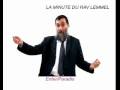 LA MINUTE DU RAV LEMMEL (L\ LA MINUTE DU RAV LEMMEL (L\