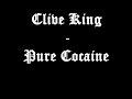 Clive king - pure cocaine