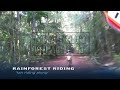 Rainforest Riding - Ian riding along