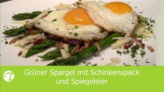 Grüner Spargel | Schinkenspeck | Spiegelei | Parmesan | Rezeptempfehlung Topfgucker-TV