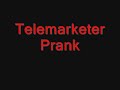Pranked Telemarketer