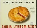 Sonja Lyubomirsky - the how of happiness