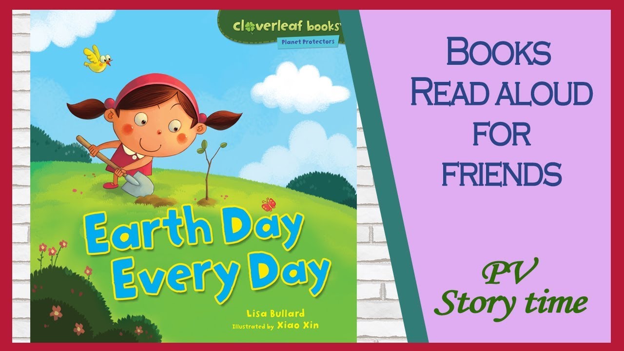 EARTH DAY EVERY DAY by Lisa Bullard and Xiao Xin-Earth Day Books for kids
