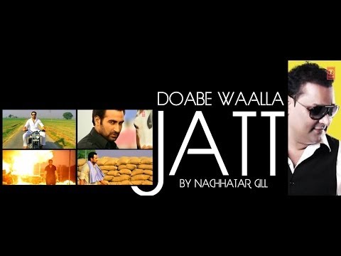DOABE WALLA JATT NACHHATAR GILL FULL VIDEO SONG | SAJDA - TERE PYAR DA | NEW PUNJABI SONGS 2014