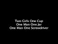 One Man One Jar, Cup, Screwdriver together at last