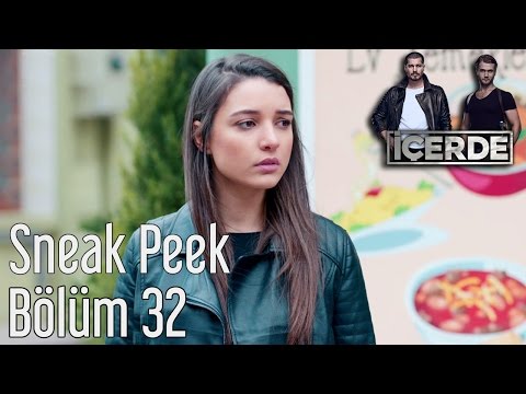 İçerde 32. Bölüm - Sneak Peek                                                                                                                                                                                                                             