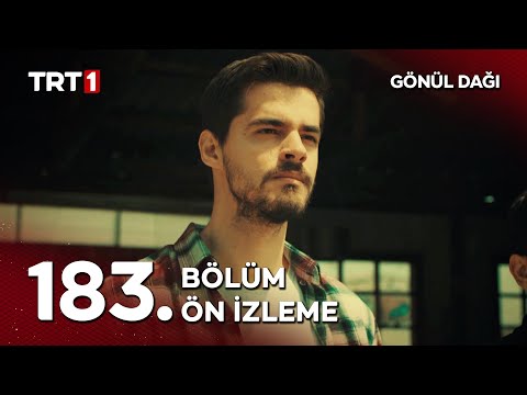 Gönül Dağı 183. Bölüm Ön İzleme                                                                                                                                                                                                                           