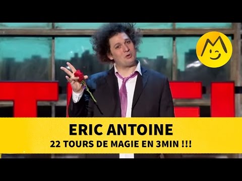 Eric Antoine : 22 tours de magie en 3min !!!