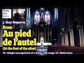 J Guy Ropartz: Nos. 15 & 13 from 'Au Pied de l'Autel' (at the Foot of the Altar)