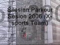 silesia parkour sesion 2006